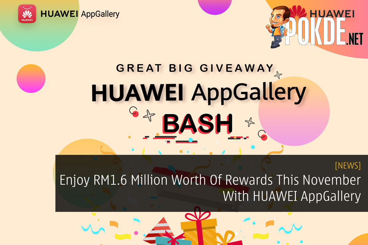 Enjoy RM1.6 Million Worth Of Rewards This November With HUAWEI AppGallery 20