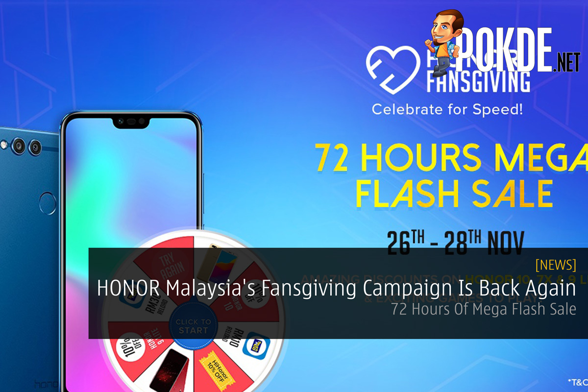 HONOR Malaysia's Fansgiving Campaign Is Back Again — 72 Hours Of Mega Flash Sale 22