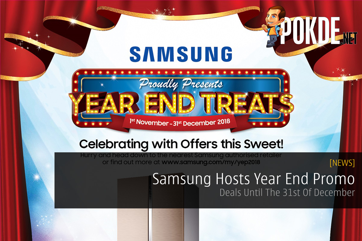 Samsung Hosts Year End Promo — Deals Until The 31st Of December 21