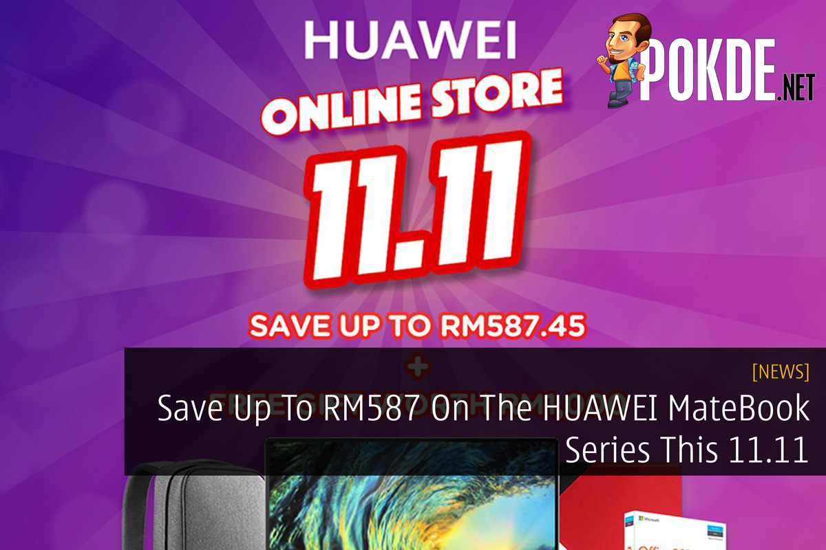 Save Up To RM587 On The HUAWEI MateBook Series This 11.11 33