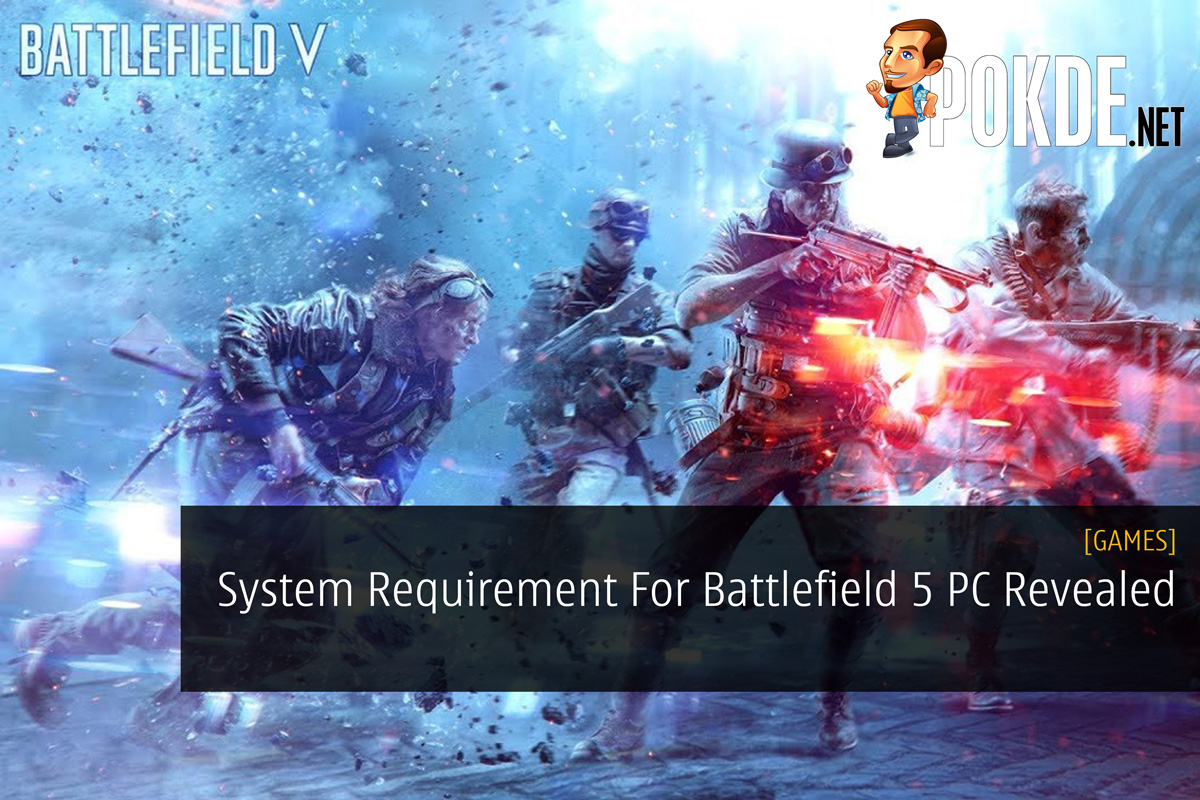 System Requirement For Battlefield 5 PC Revealed 29