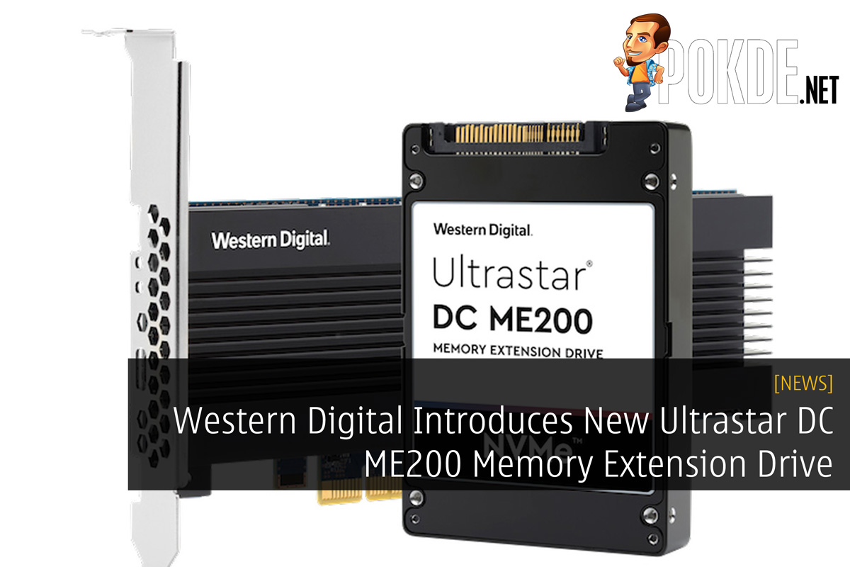 Western Digital Introduces New Ultrastar DC ME200 Memory Extension Drive 20