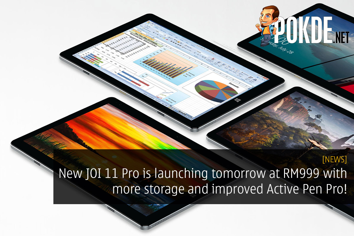 New JOI 11 Pro is launching tomorrow at RM999 with more storage and improved Active Pen Pro! 25