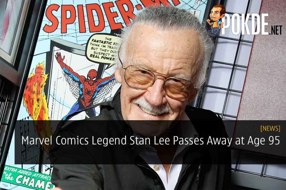 Marvel Comics Legend Stan Lee Passes Away at Age 95
