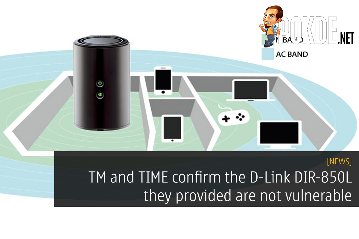 TM and TIME confirm the D-Link DIR-850L they provided are not vulnerable 38