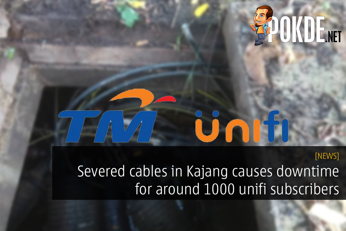 Severed cables in Kajang causes downtime for around 1000 unifi subscribers 34