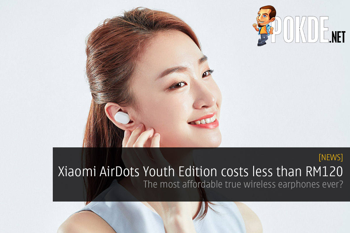 Xiaomi AirDots Youth Edition costs less than RM120 — the most affordable true wireless earphones ever? 59