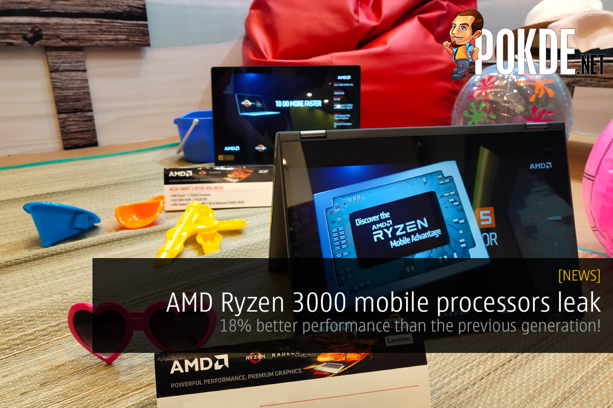 AMD Ryzen 3000 mobile processors leak — 18% better performance than the previous generation! 32