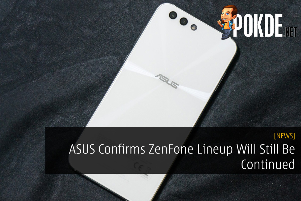 ASUS Confirms ZenFone Lineup Will Still Be Continued 24