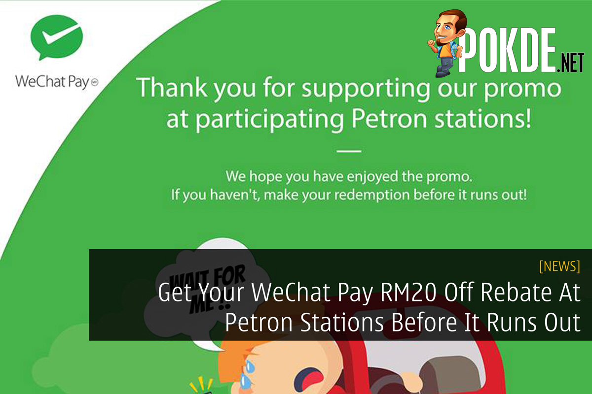 Get Your WeChat Pay RM20 Off Rebate At Petron Stations Before It Runs Out 30