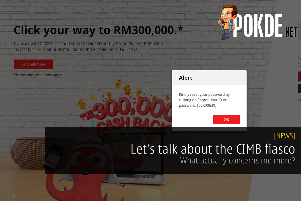 Let's talk about the CIMB fiasco - What actually concerns me more? 27