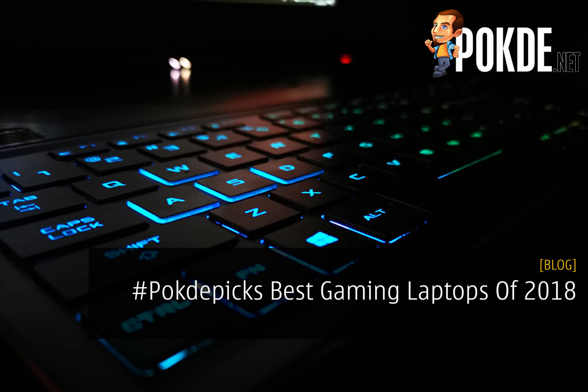#Pokdepicks Best Gaming Laptops Of 2018 25