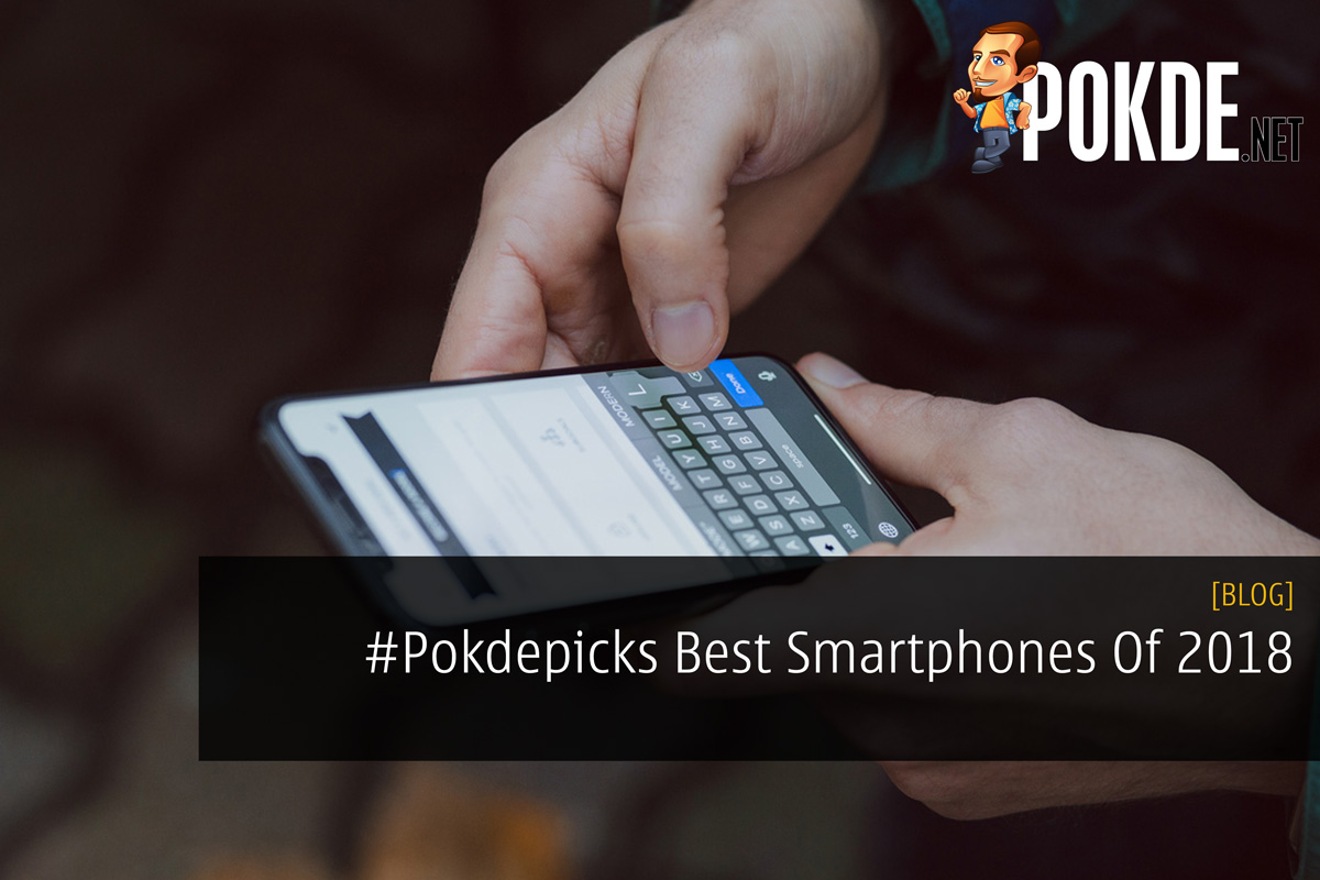 #Pokdepicks Best Smartphones Of 2018 34