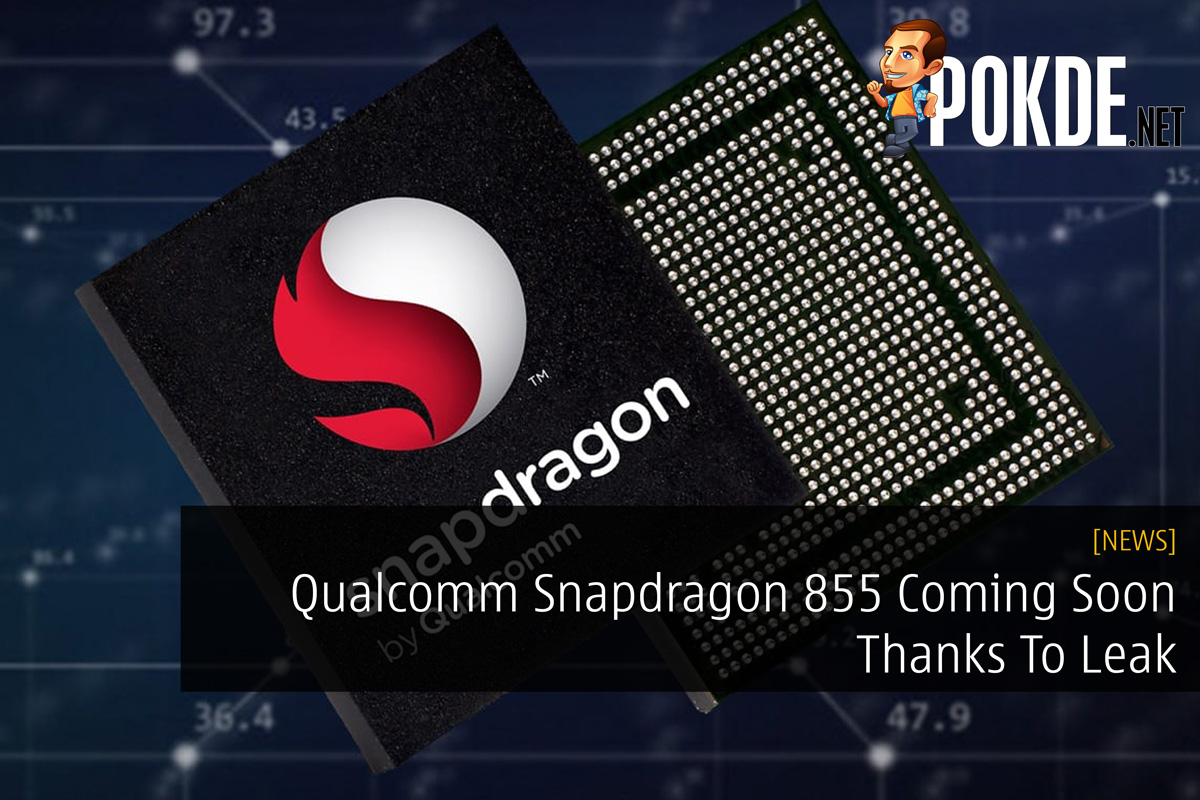 Qualcomm Snapdragon 855 Coming Soon Thanks To Leak 28