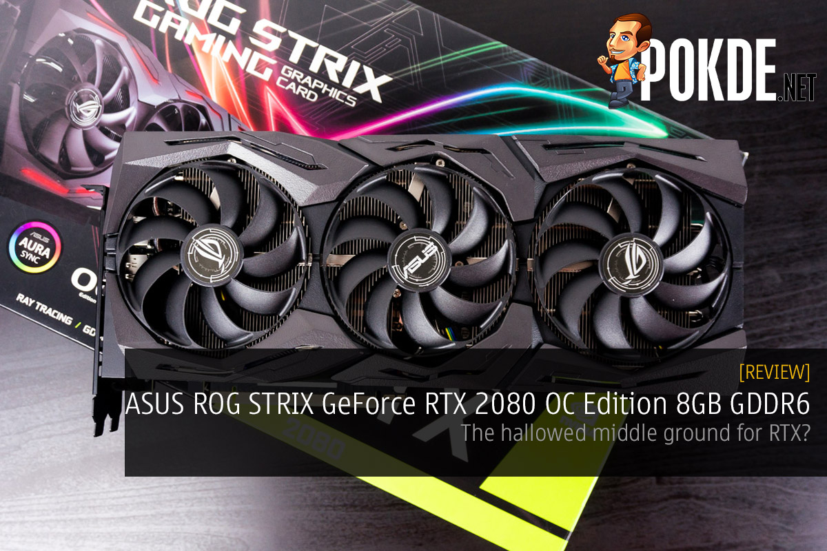 ASUS ROG Strix GeForce RTX 2080 OC Edition 8GB GDDR6 review — the hallowed middle ground for RTX? 25