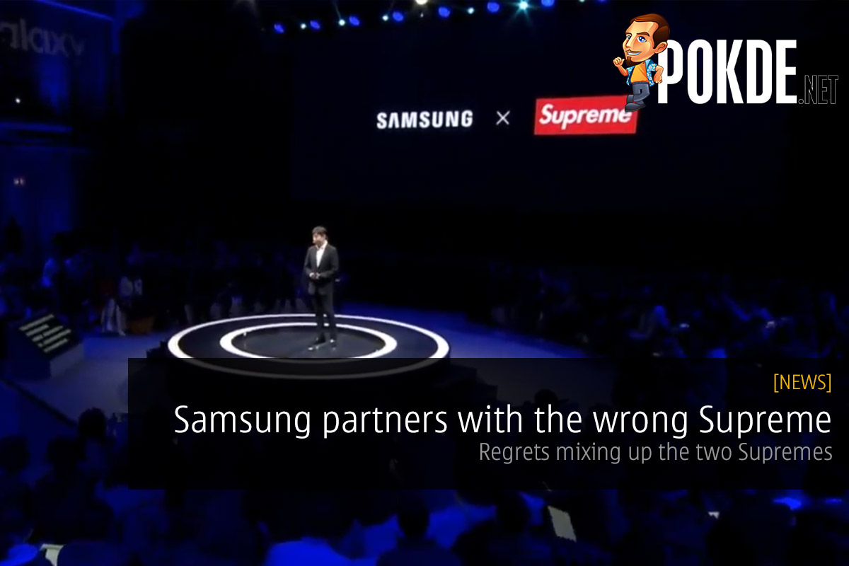 Samsung partners with the wrong Supreme — regrets mixing up the two Supremes 32