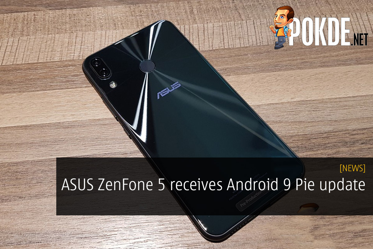 ASUS ZenFone 5 receives Android 9 Pie update 33