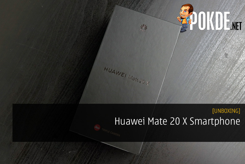 Unboxing the Huawei Mate 20 X Smartphone