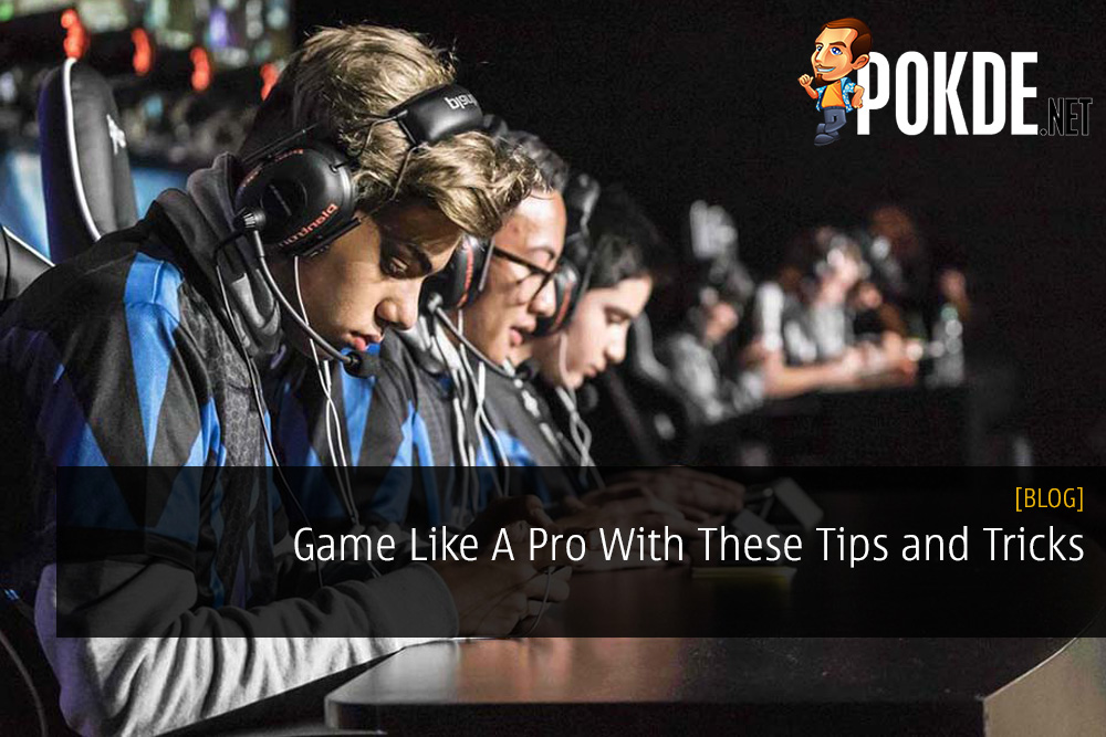 Game Like A Pro With These Tips and Tricks 27