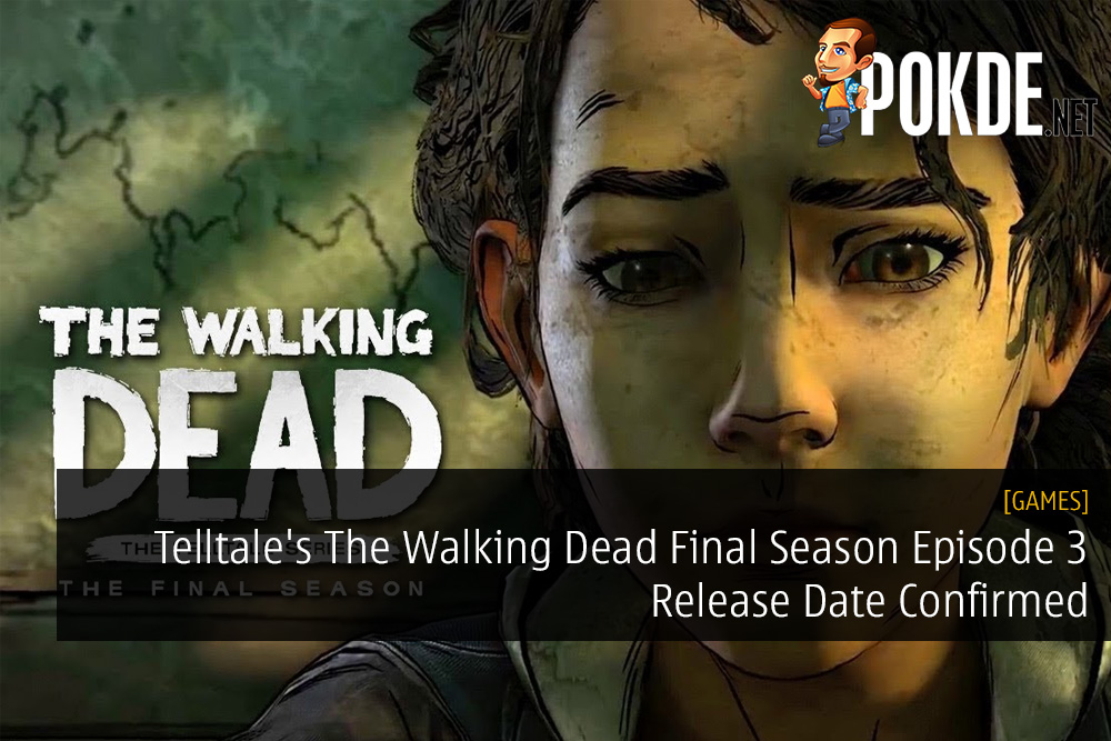 Telltale's The Walking Dead Final Season Episode 3 Release Date Confirmed