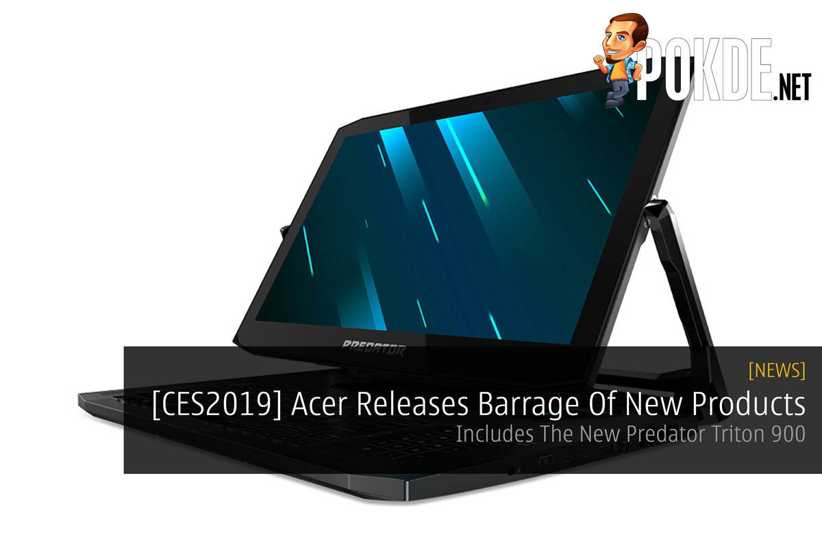[CES2019] Acer Releases Barrage Of New Products — Includes The New Predator Triton 900 32