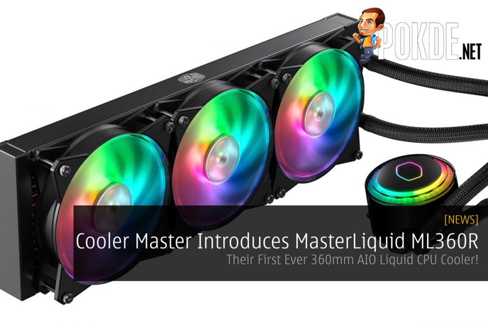 Cooler Master Introduces MasterLiquid ML360R — Their First Ever 360mm AIO Liquid CPU Cooler! 20
