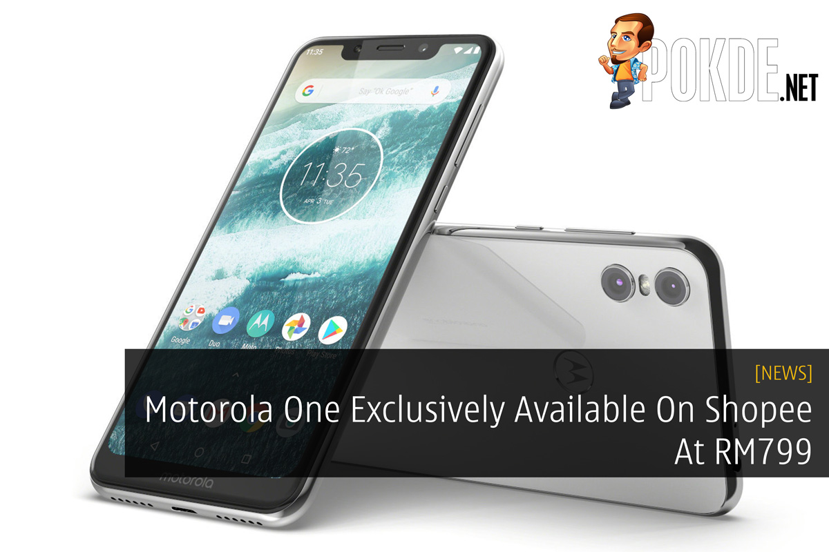 Motorola One Exclusively Available On Shopee At RM799 23