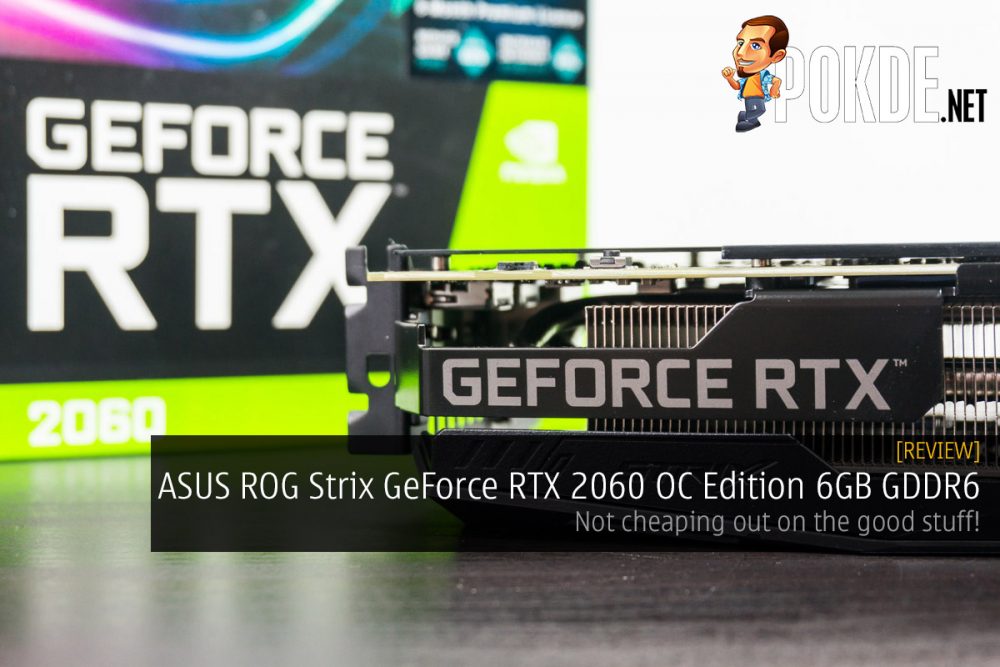 ASUS ROG Strix RTX 2060 OC Edition 6GB GDDR6 review — not cheaping out on the good stuff! 26