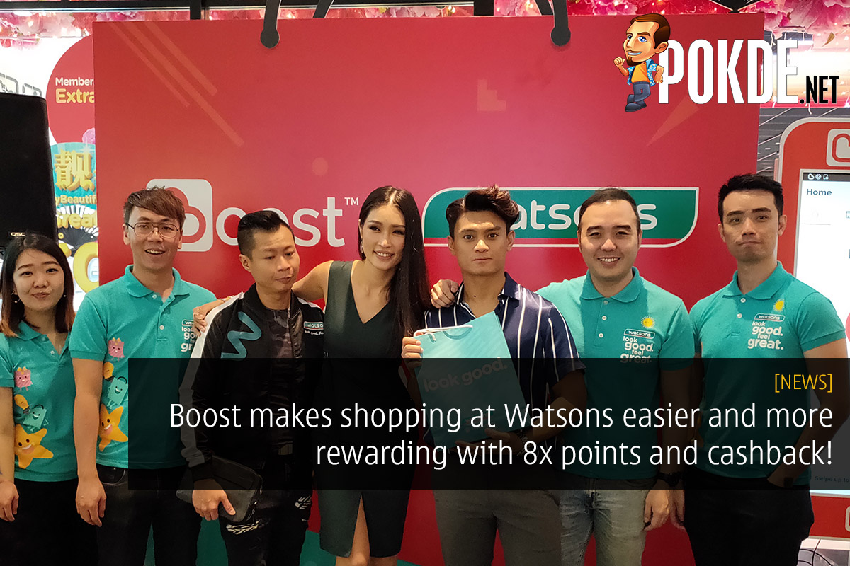 Boost makes shopping at Watsons easier and more rewarding with 8x points and cashback! 29