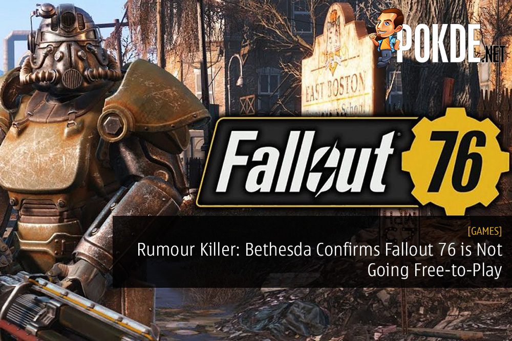 Rumour Killer: Bethesda Confirms Fallout 76 is Not Going Free-to-Play 26