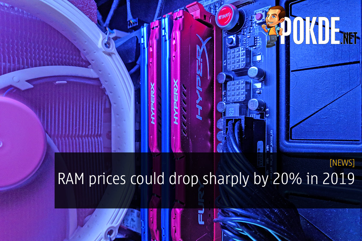 RAM prices could drop sharply by 20% in 2019 33