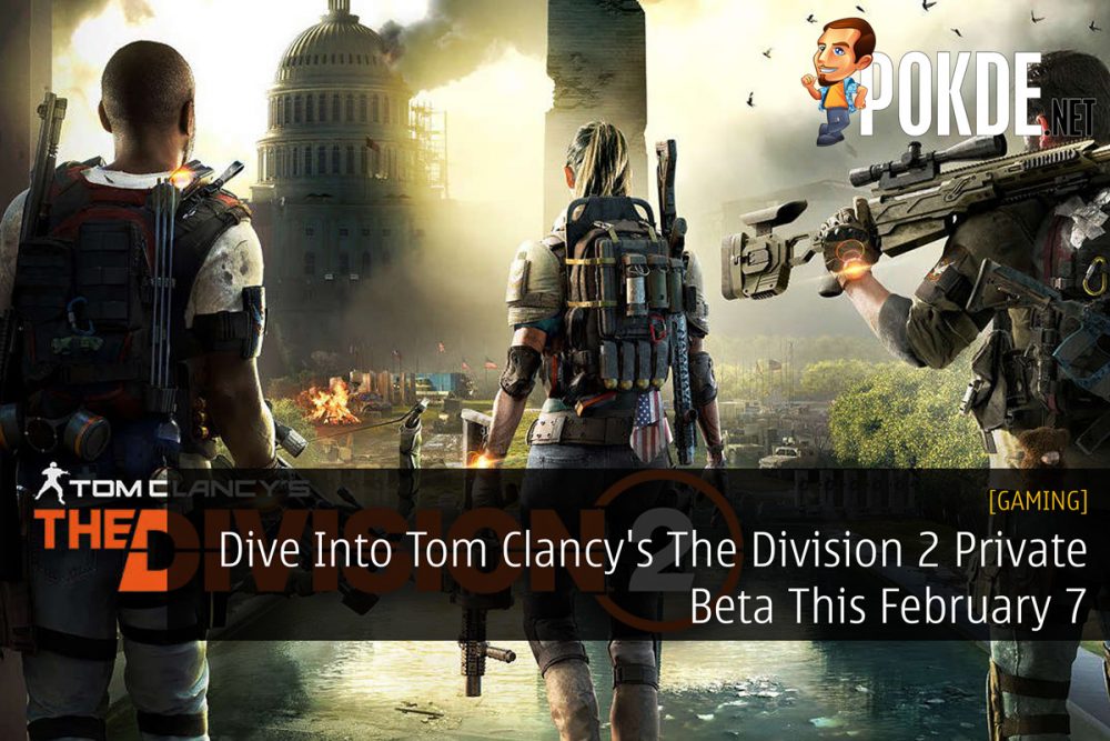 Dive Into Tom Clancy's The Division 2 Private Beta This February 7 23