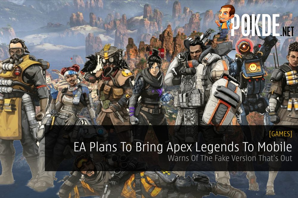 EA Plans To Bring Apex Legends To Mobile — Warns Of The Fake Version That's Out 23