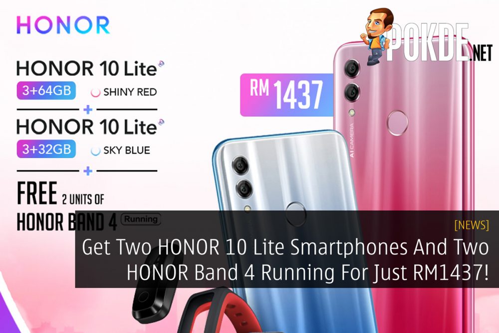 Get Two HONOR 10 Lite Smartphones And Two HONOR Band 4 Running For Just RM1437! 27