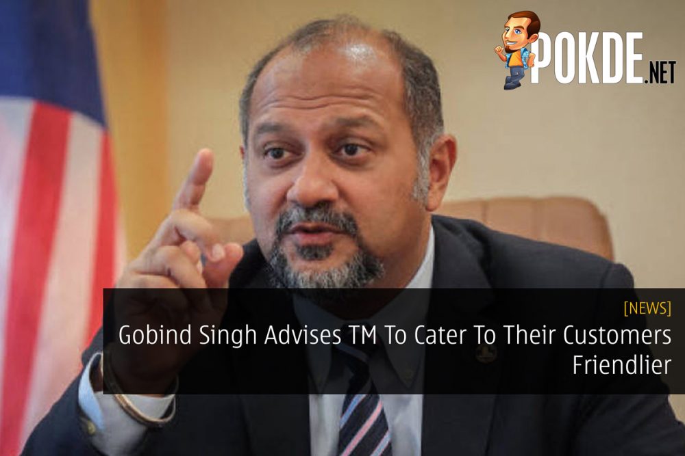 Gobind Singh Advises TM To Cater To Their Customers Friendlier 23