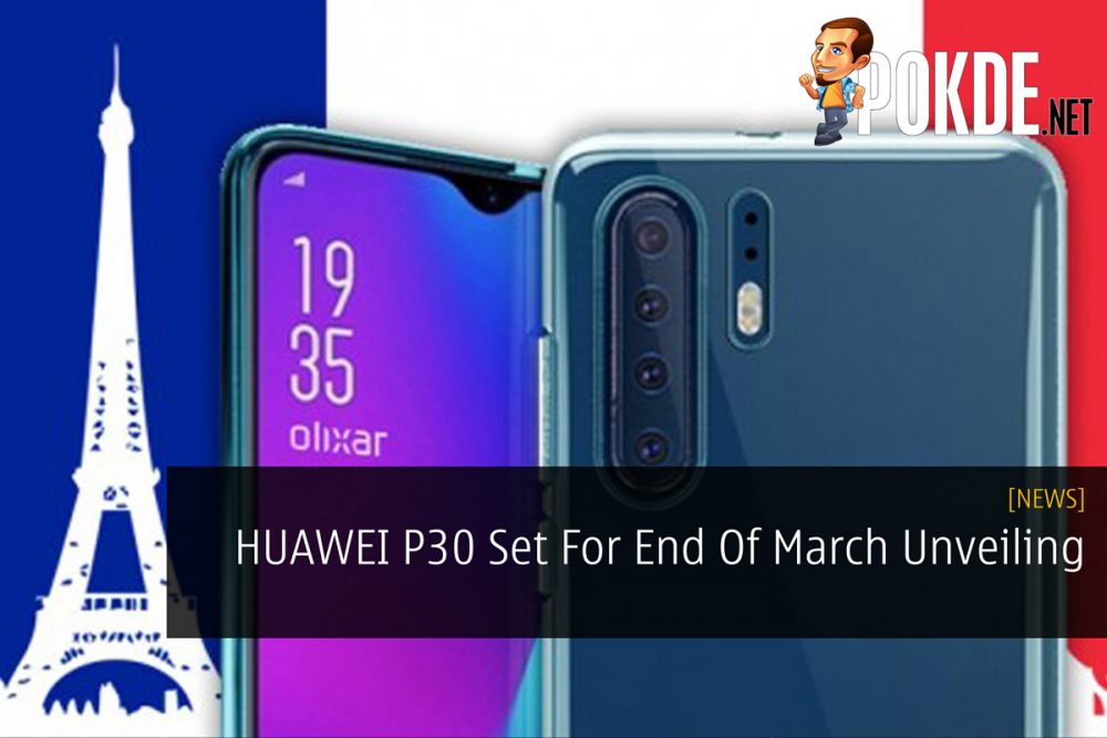 HUAWEI P30 Set For End Of March Unveiling 20