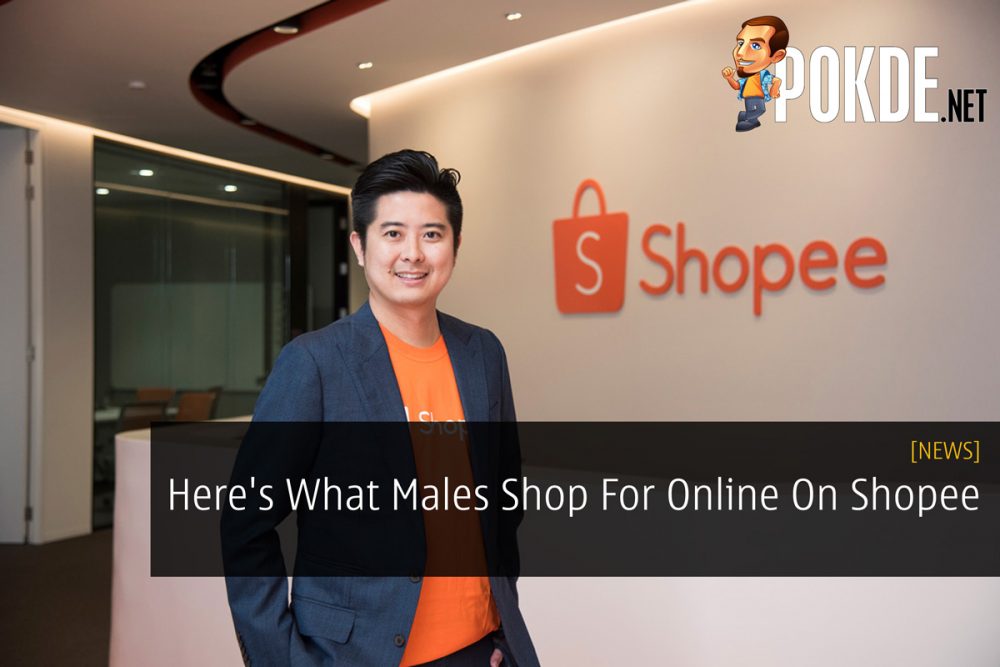 Here's What Males Shop For Online On Shopee 26