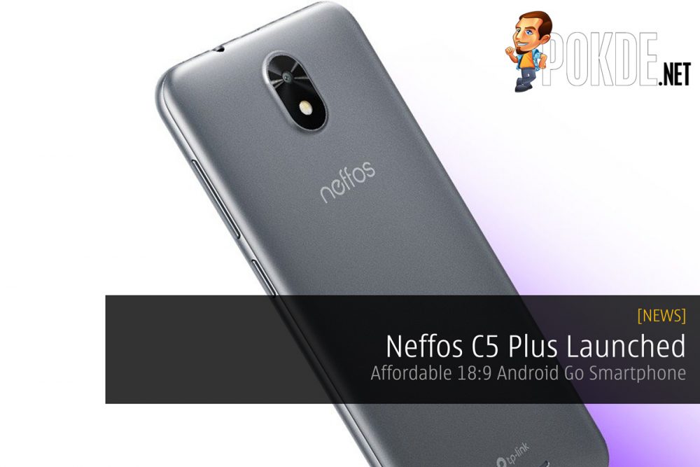 Neffos C5 Plus Launched — Affordable 18:9 Android Go Smartphone 33