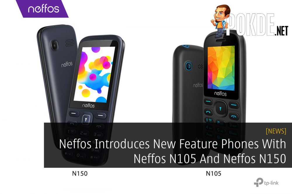 Neffos Introduces New Feature Phones With Neffos N105 And Neffos N150 27