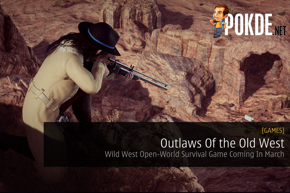 Outlaws Of The Old West — Wild West Open-World Survival Game Coming In  March – Pokde.Net