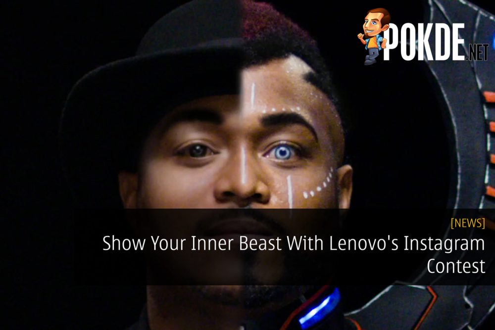 Show Your Inner Beast With Lenovo's Instagram Contest 29