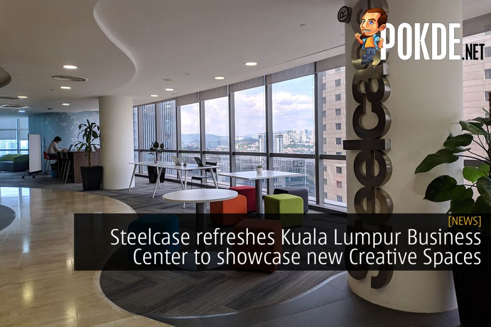 Steelcase refreshes Kuala Lumpur Business Center to showcase new Creative Spaces 24