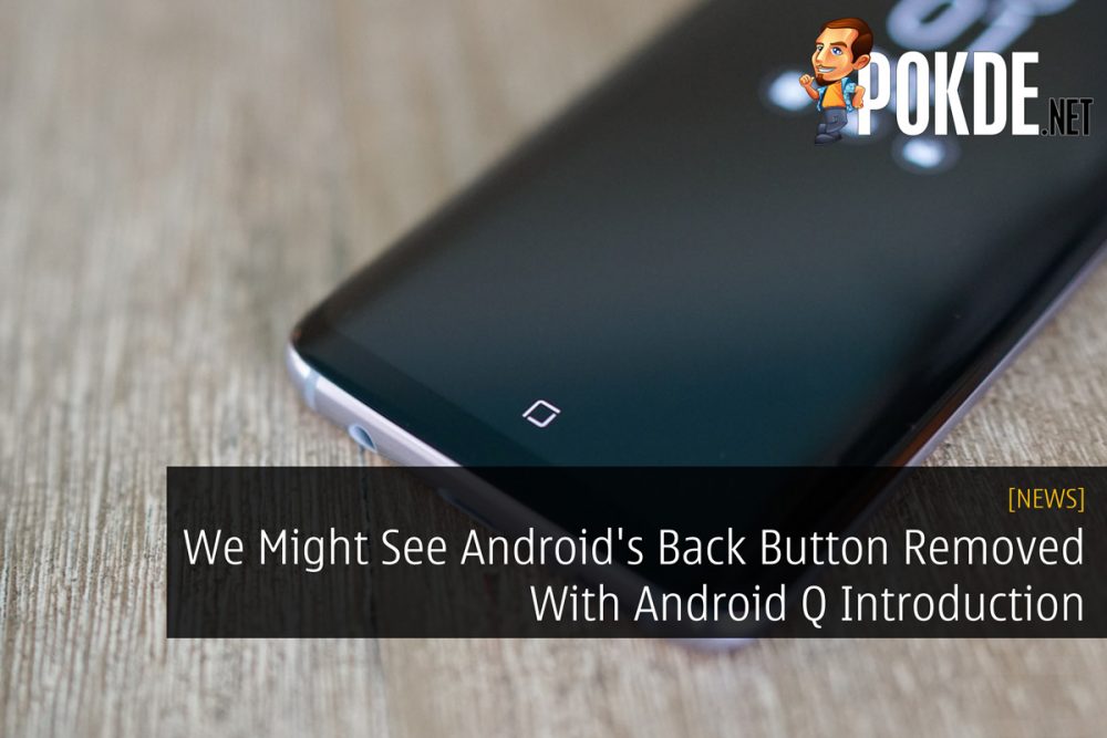 We Might See Android's Back Button Removed With Android Q Introduction 30