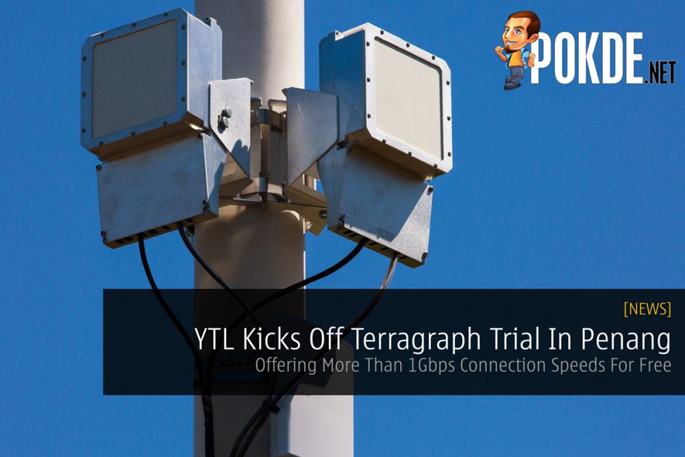 YTL Kicks Off Terragraph Trial In Penang — Offering More Than 1Gbps Connection Speeds For Free 23