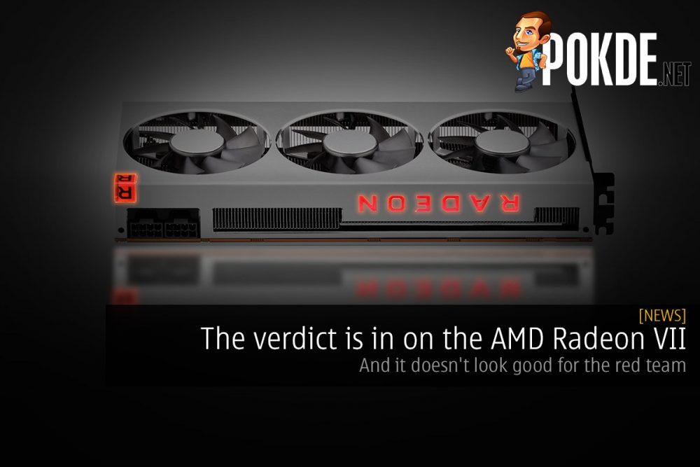 The verdict is in on the AMD Radeon VII — and it doesn't look good for the red team 25