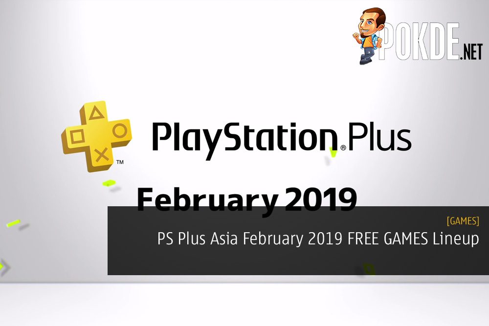 PS Plus Asia February 2019 FREE GAMES Lineup