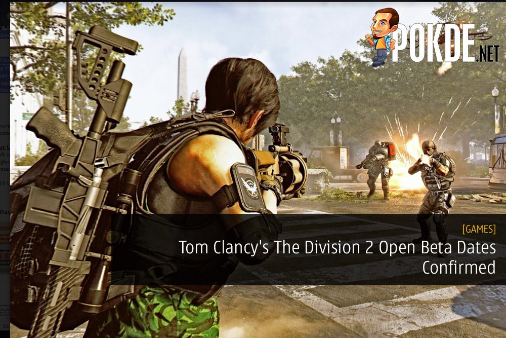 Tom Clancy's The Division 2 Open Beta Dates Confirmed 34