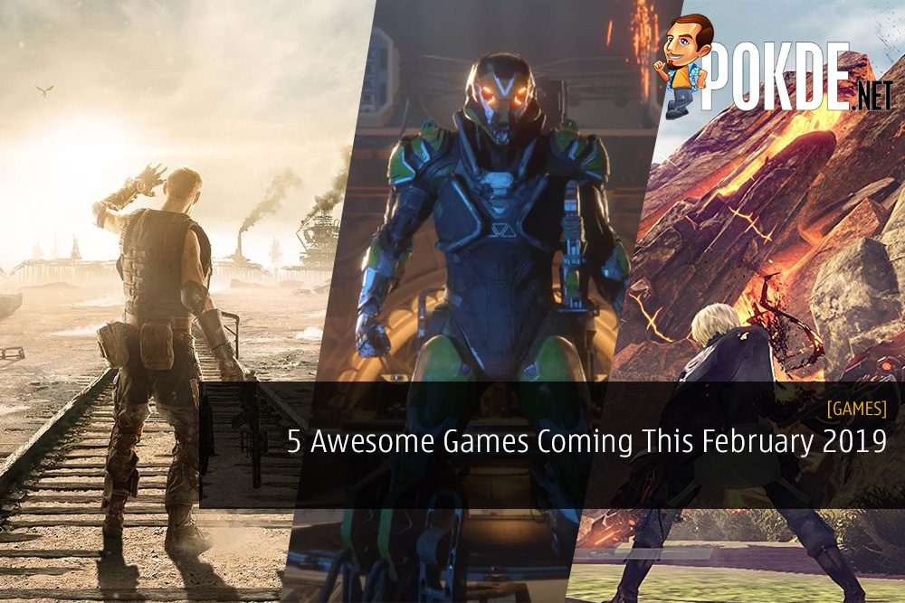 #Pokdepicks 5 Awesome Games Coming This February 2019