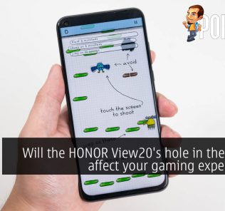 Will the HONOR View20's hole in the screen affect your gaming experience? 32