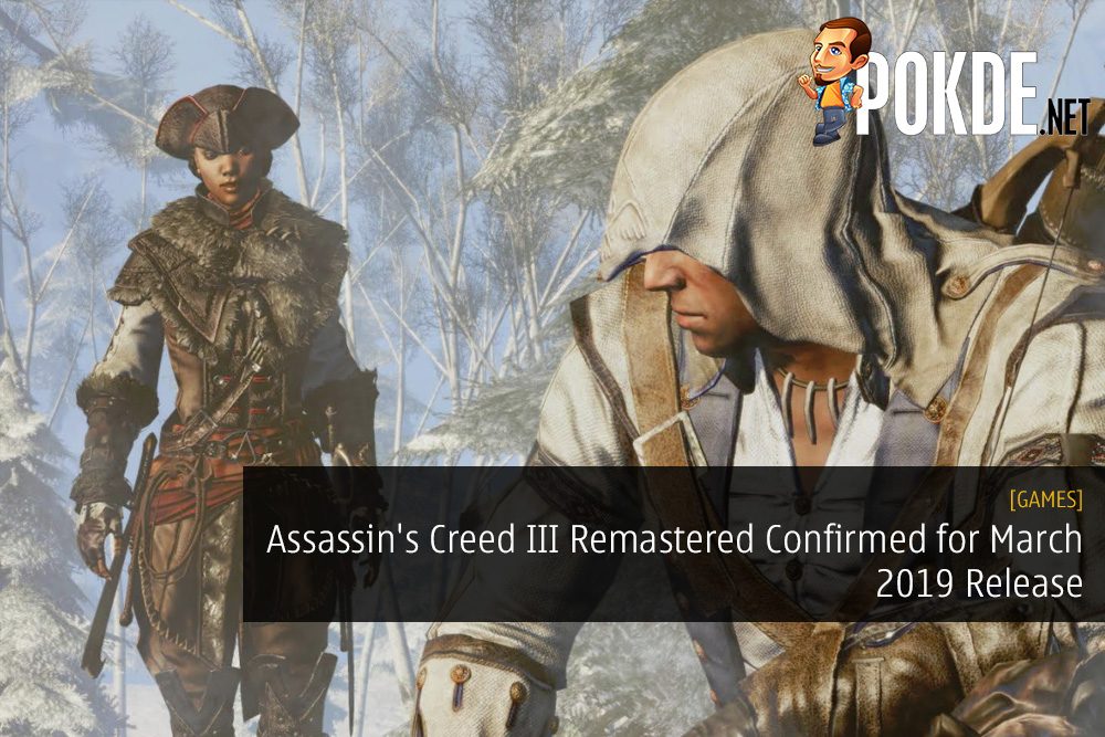 Assassin's Creed III Remastered Confirmed for March 2019 Release
